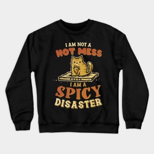 Spicy Disaster Crewneck Sweatshirt